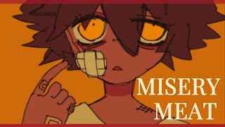 MISERY MEAT [upl. by Pickard709]