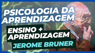 JEROME BRUNER ENSINO APRENDIZAGEM  psicopedagogia [upl. by Guyon]