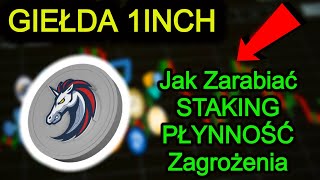 1INCH Jak Zarabiać Przez Staking i Dostarczanie Płynności 🔥 Zdecentralizowana Giełda Kryptowalut [upl. by Ute]