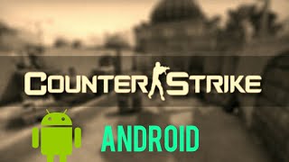 Counter Strike v16 and Condition zero on Android Very Easy and working【2018】 [upl. by Clawson907]