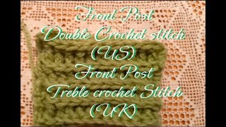 Crochet Front Post Double Crochet Stitch US Front Post Treble Crochet Stitch UK [upl. by Berenice]