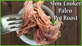 Paleo Pot Roast  Tender amp Moist EVERY Time [upl. by Bixby]