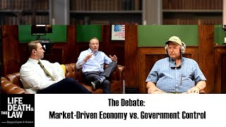 The Debate MarketDriven Economy vs Government Control  Life Death amp The Law [upl. by Enra211]