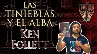 Las tinieblas y el alba  Ken Follett RESEÑA Precuela de los pilares de la tierra [upl. by Kamillah]