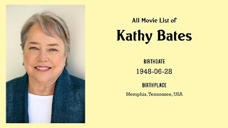 Kathy Bates Movies list Kathy Bates Filmography of Kathy Bates [upl. by Britta]