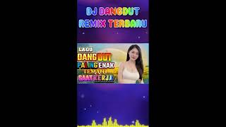 DJ DANGDUT TERBAIK FULL BASS  DJ ENAK NEMANI SAAT SANTAI DJ TERBARU 2024 [upl. by Levey]