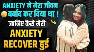 Anxiety Success Story Hindi l Anxiety Recovery Stories Hindi l Dr Kashika Jain [upl. by Liarret297]