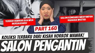 KISAH MUA BERSAUDARA DI SALON PENGANTIN  KHW PART 160 [upl. by Nisa883]