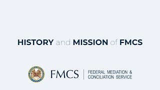 FMCS 101 FMCS History and Mission [upl. by Akiram173]