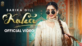 Koka Official Video Sarika Gill amp Raana  Saron Wala  Flamme Music  Yug  New Punjabi Song 2024 [upl. by Lauren]