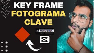 ¿Qué son los KEYFRAMES♦️ FOTOGRAMAS CLAVE  TUTORIAL APP CAPCUT 📲 [upl. by Nairolf]