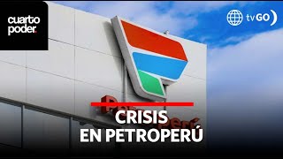 Carlos Paredes sobre crisis en Petroperú  Cuarto Poder  Perú [upl. by Coleman97]