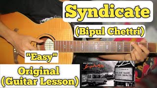 Syndicate  Bipul Chettri  Guitar Lesson  Easy Chords  Capo 9 [upl. by Rubi779]