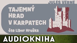 Jules Verne  Tajemný hrad v Karpatech  Audiokniha [upl. by Yesdnil]