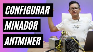 Cómo configurar un minador Antminer [upl. by Akemrehs642]