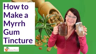 How to Make an Herbal Tincture with Myrrh Resin PLUS the Folk Method vs Standard Method [upl. by Dnalram]