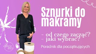 Sznurki do makramy  które do czego Poradnik dla początkujących [upl. by Gassman]