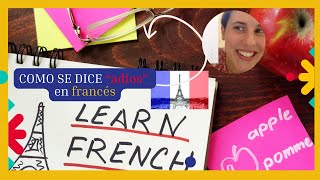 ADIOS en FRANCES  AU REVOIR  Aprender IDIOMAS con KLAP [upl. by Cj806]