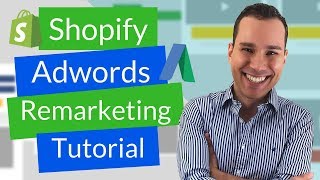 Shopify Adwords Remarketing Beginners Tutorial How To Install The Adwords Remarketing Tag [upl. by Weinreb]