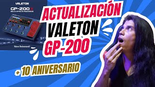 Actualizacion Valeton 163 y Lanzamiento de edicion especial GP200X 10th aniversario 🥳 [upl. by Anirec]