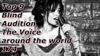 Top 9 Blind Audition The Voice around the world 174 [upl. by Eiveneg]