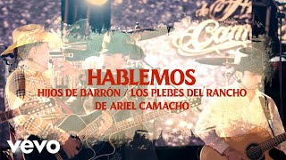 Hijos De Barron Los Plebes del Rancho de Ariel Camacho  Hablemos En Vivo [upl. by Gian]