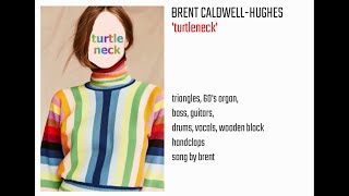 TurtleNeck by Brent CH [upl. by Norford]