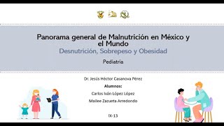 Panorama general de Malnutrición en México y el Mundo Desnutrición Sobrepeso y Obesidad [upl. by Kendra871]