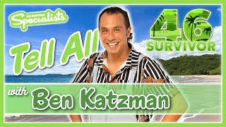 Ben Katzman  Survivor 46 Tell All [upl. by Schnorr]