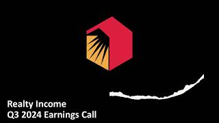 Realty Income NYSE O  Q3 2024 Earnings Call [upl. by Oicafinob]