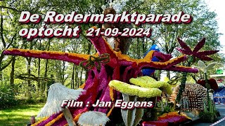 De Rodermarktparade Optocht 21 09 2024 [upl. by Hedy299]