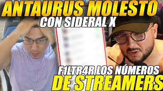 😲ANTAURUS MOLESTO con SIDERAL😲por F1LTR4R los NVMER0S de STREAMERS en su STREAM [upl. by Brendan]