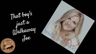 Walkaway Joe  Artist amp Lyrics by Trisha Yearwood feat Don Henley [upl. by Caria]