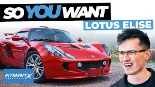 So You Want A Lotus Elise [upl. by Archibaldo]