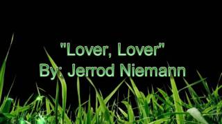 Jerrod Niemann Lover Lover with lyrics [upl. by Ahsenor36]