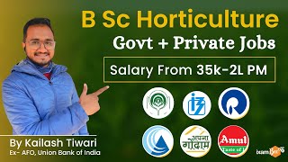 BSc Horticulture  Scope Job Salary amp Opportunities  By Kailash sir [upl. by Gibbon108]