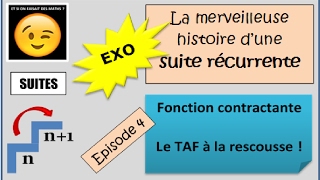 SUITES récurrentes  Exo  Ep 4  Fonction CONTRACTANTE [upl. by Oloap]