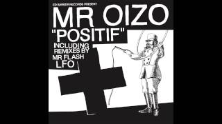 Mr Oizo  Positif LFO Remix Official Audio [upl. by Astraea]