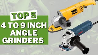 5 Best 4 to 9 inch Angle Grinders in 2023 [upl. by Saba]