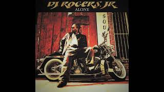 DJ Rogers Jr  Alone [upl. by Ecirbaf]