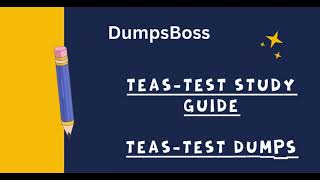 Ultimate Guide to TEAS Test Prep with DumpsBoss [upl. by Begga]