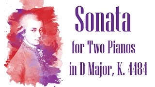 Mozart  Sonata for Two Pianos in D Major K 448 [upl. by Nakada]