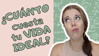 ¿Cuánto DINERO Debes COBRAR para Vivir sin Preocupaciones ¡Haz los Cálculos EJERCICIO PRÁCTICO [upl. by Dmitri]