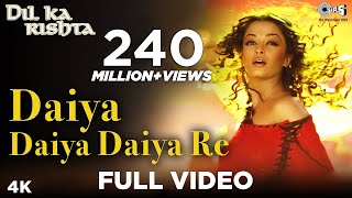 Daiya Daiya Daiya Re  Dil Ka Rishta  Aishwarya Rai amp Arjun Rampal  Alka Yagnik  Hindi Hits [upl. by Myrlene]