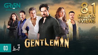 Gentleman Episode 3  Humayun Saeed Yumna Zaidi Digitally Powered By Mezan Master Paints amp Hemani [upl. by Suivatal979]