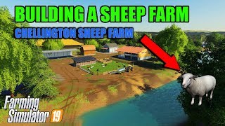 FS19 Building A Sheep Farm On Chellington [upl. by Jeramey870]