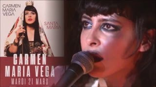 CARMEN MARIA VEGA LIVE IN PARIS AU DIVAN DU MONDE LE 21 MARS 2017 EXTRAIT DU CONCERT [upl. by Norvol]