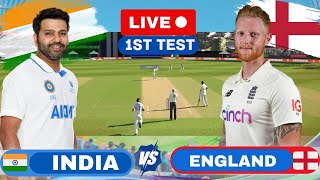 India vs England 1st Test  IND vs ENG Test Match Score  Live Score amp Commentary INDIA vs ENGLAND [upl. by Corly]