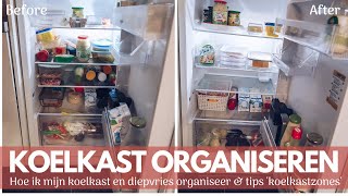 KOELKAST ORGANISEREN  Hoe organiseer ik mijn koelkast en diepvries  Koelkast schoonmaken amp Tips [upl. by Samaj844]