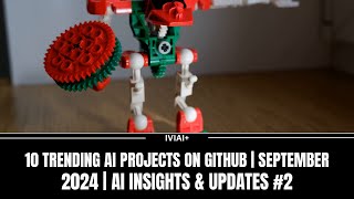 10 Trending AI Projects on GitHub  September 2024  AI Insights amp Updates 2 [upl. by Keg]